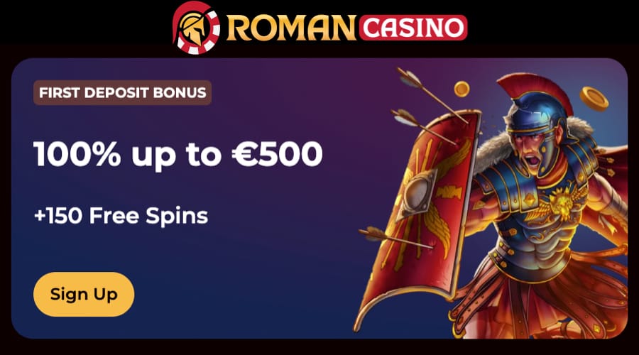 Roman Casino 1st Deposit Bonus